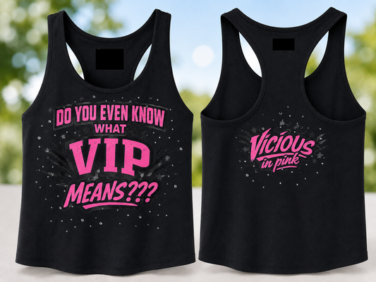 Do you know what VIP means?